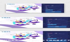 新版TP钱包使用视频教程：全面掌握数