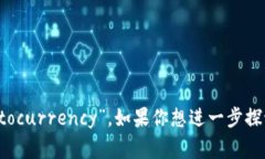 “英文加密货币”可以翻译为“Engli