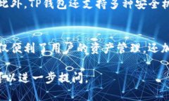 在讨论TP钱包能够创建多少账户之前，