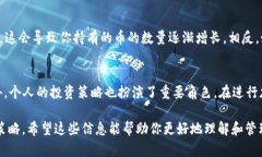 由于加密货币市场波动较大，使用TP钱