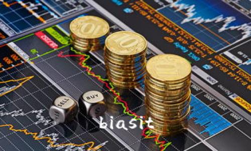 biasit